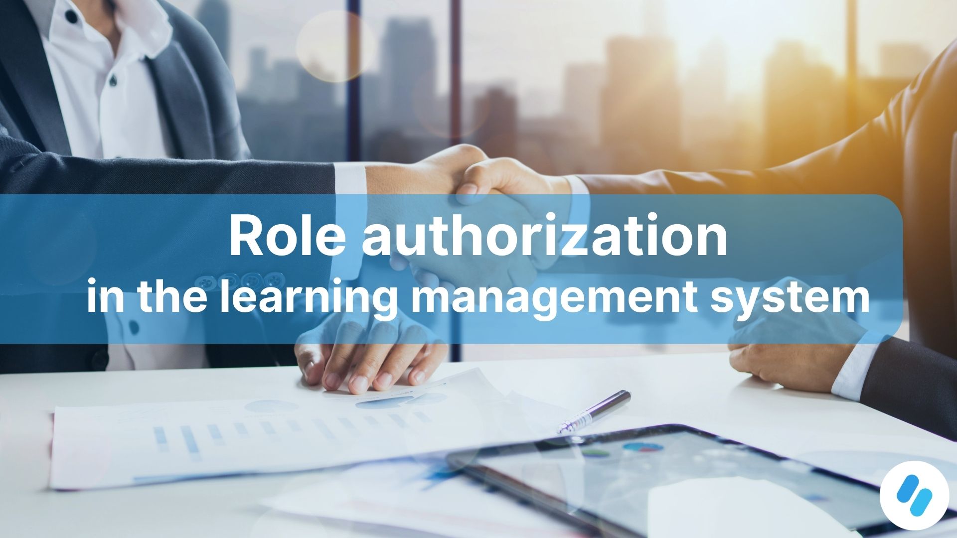 Role authorization in the LMS